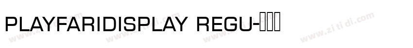 playfaridisplay regu字体转换